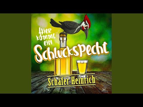 Hier Kommt Ein Schluckspecht - Schäfer Heinrich