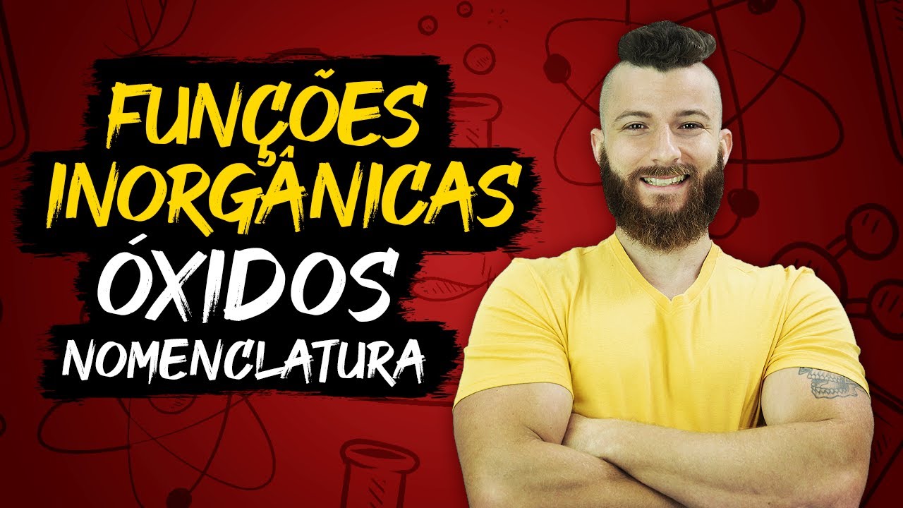 FUNÇÕES INORGÂNICAS - ÓXIDOS - NOMENCLATURA
