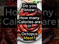 Whole Octopus Calories | Health benefits of Octupus  #calories #nutritionfacts