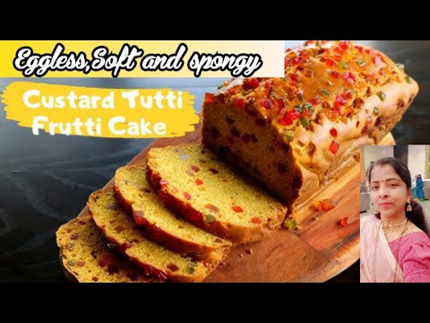 Very soft, Spongy, Delicious and tempting egg less Custard Tutti-fruity Cake😋🎂👌| Rajni Home Kitchen|