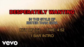 Better Than Ezra - Desperately Wanting (Karaoke)