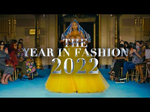 The Year in Fashion 2022