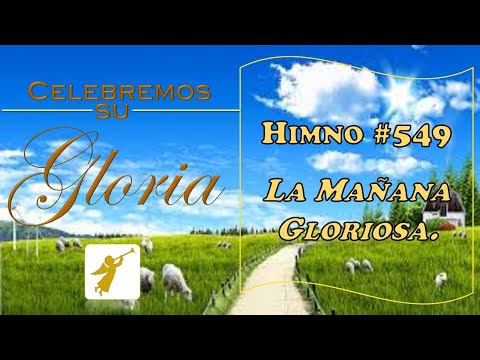 CG-549. La Mañana Gloriosa (Pista+Letras=Karaoke)