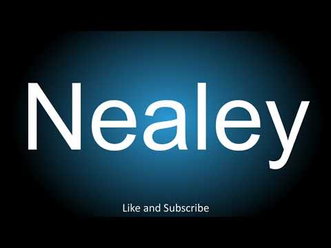 How to correctly pronounce - Nealey.