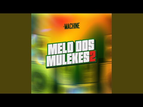 Melô dos Mulekes 2