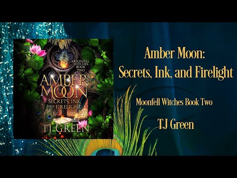 Witch Urban Fantasy | Amber Moon  Secrets, Ink, and Firelight, Moonfell Witches Book 2 Audiobook