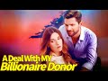 A Deal With My Billionaire Donor TOP 4 Dramabox Romance Dramas Drama Dramabox Episode Part