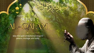 Download lagu MUROTTAL QS. AL- QALAM || ARAB, LATIN, & TERJEMAHAN mp3