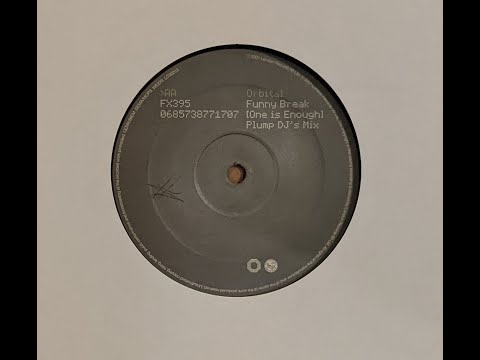 Quick Trick: "Funny Break (One is Enough)" by Orbital (Plump Djs Remix)