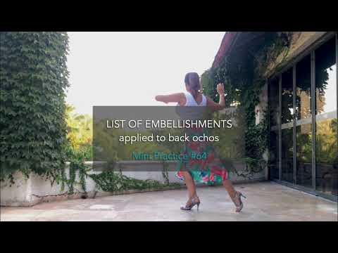 List of embellishments applied to back ochos - Mini Practice #64