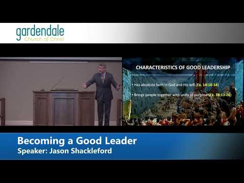 2021 05 30 AM Shackleford, Jason Becoming a Good Leader