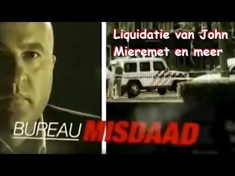 John van den Heuvel (Bureau Misdaad): Liquidatie John Mieremet