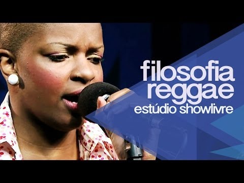 "Só pra alegrar o seu dia" - Filosofia Reggae no Estúdio Showlivre 2012