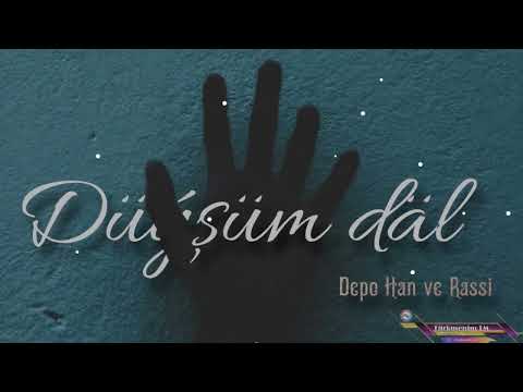 Depo Han ft Rassi - Düýşüm däl