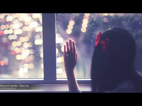 Merce ft. Farisha - Rain City