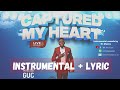 Captured my heart - minister GUC karaoke (instrumental + lyric)