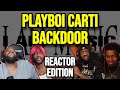 Playboi Carti Ft Kendrick Lamar Backd00r REACTION MASHUP
