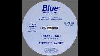 Electric Smoke - "Freak It Out"