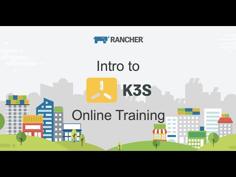 Intro to K3s Online Training: Lightweight Kubernetes