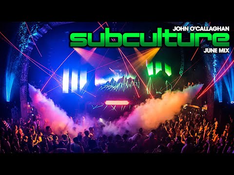 John O'Callaghan - Subculture June Mix 2021