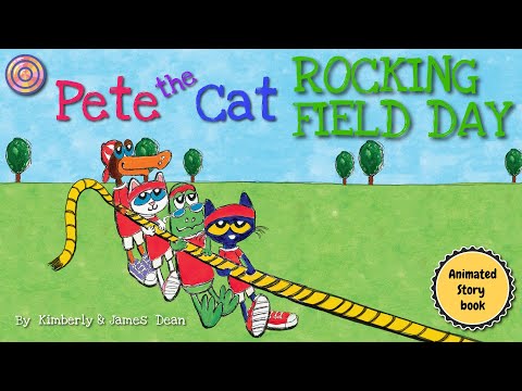 Pete the Cat Rocking Field Day | Animated Book | Read aloud