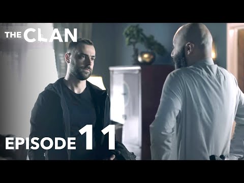 The Clan | Clanul Episode 11