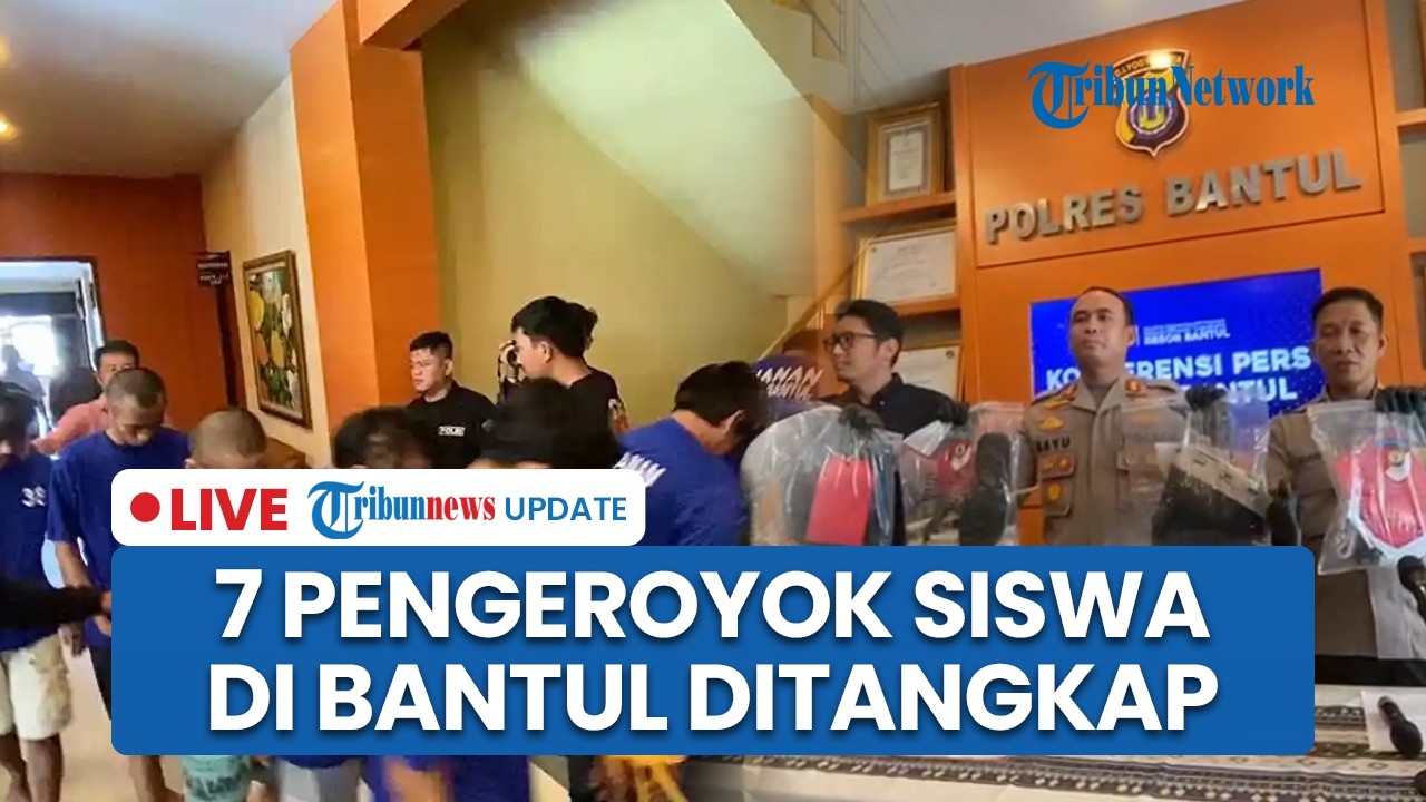 LIVE: 7 Pelaku Pengeroyokan yang Tewaskan Siswa SMA di Bantul Ditangkap, Motif Dipicu Dendam