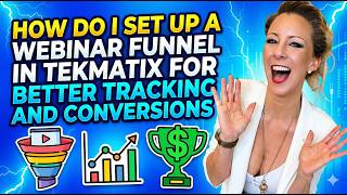 How Do I Set Up a Webinar Funnel in Tekmatix for Better Tracking and Conversions