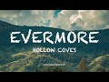 Evermore - Hollow Coves  (lyrics)