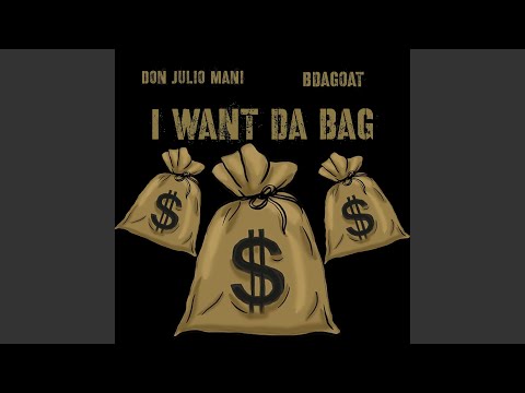 I want da bag (feat. Bdagoat)