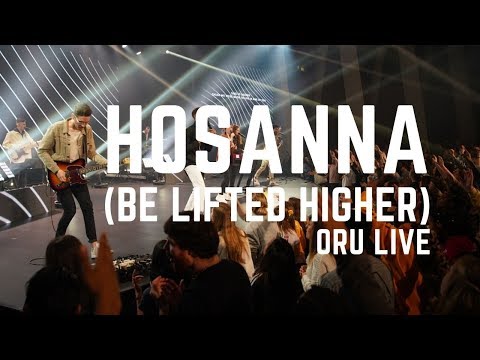Hosanna (Be Lifted Higher) by ORU Live | Spring 2020