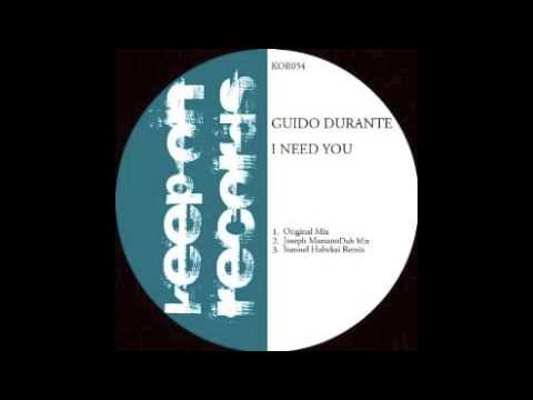 Guido Durante - I Need You (Joseph Maesano dub mix)