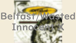 Orbital / Therapy? - Belfast / Wasted, Innocent X (The Best Of Volume EP)(FULL)