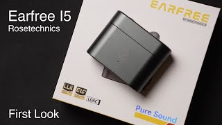 First Look 42 Rosetechnic Earfree I5: Affordable TWS, now updated with better sound!