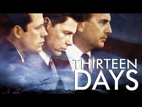Thirteen Days Movie Score Suite - Trevor Jones (2000)