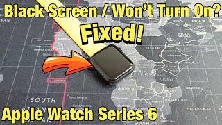Apple Watch Series 6: Black Screen Won