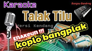 Download lagu TALAK TILU - KARAOKE KOPLO KENDANG RAMPAK Nada Wanita || Bungsu Bandung mp3 Download lagu TALAK TILU - KARAOKE KOPLO KENDANG RAMPAK Nada Wanita || Bungsu Bandung mp3