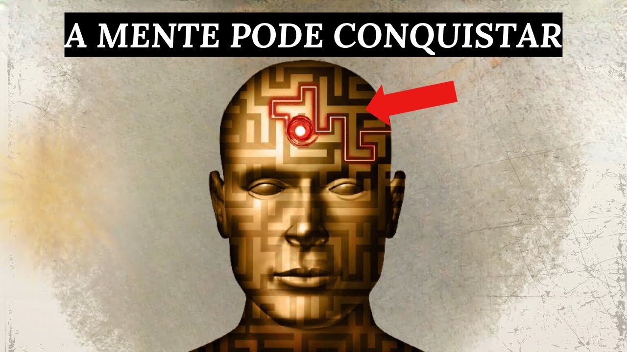 Convença sua MENTE a pensar assim e CONSIGA qualquer coisa