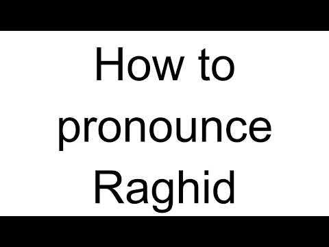 How to Pronounce Raghid (Arabic)
