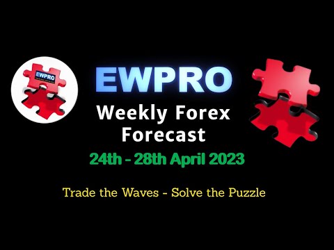 Weekly Forex Forecast 24th - 28th April 2023 - Forex Trading Course & Wave Analysis