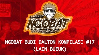 Download lagu STORY WA | NGOBAT BUDI DALTON | KOMPILASI 17 (LAIN BUEK) mp3