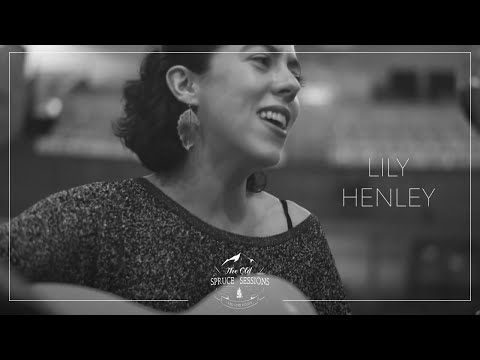Lily Henley "Duermite Mi Alma" (The Old Spruce Sessions)