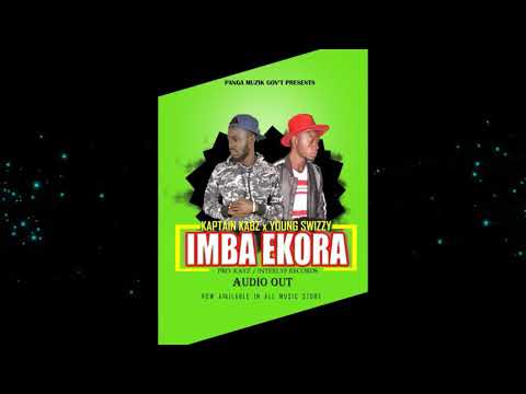 Young Swizzy X Kaptain Kabz Imba Ekora Official Audio