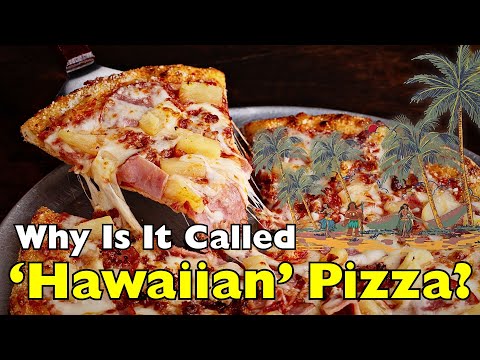 Why Pineapple Pizza Is Called “Hawaiian” (Even Though It’s Not)