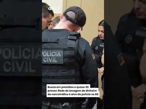 Busca em presídios e quase 30 presos: Rede de lavagem de dinheiro do narcotráfico é alvo da polícia