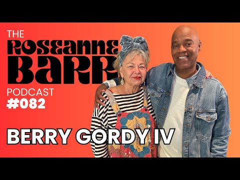 It's a Vibe with Berry Gordy IV | The Roseanne Barr Podcast #82
