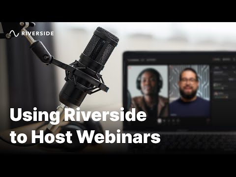 Easily Hosting Recorded & Pre-Recorded Webinars with Riverside
