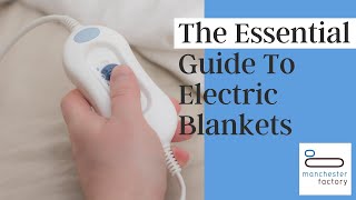The Essential Guide To Electric Blankets