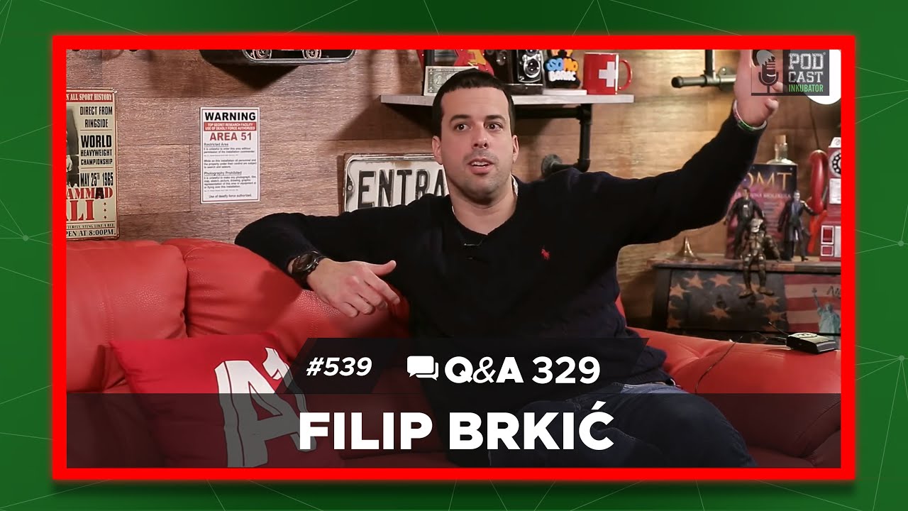 Podcast Inkubator #539 Q&A 329 - Filip Brkić