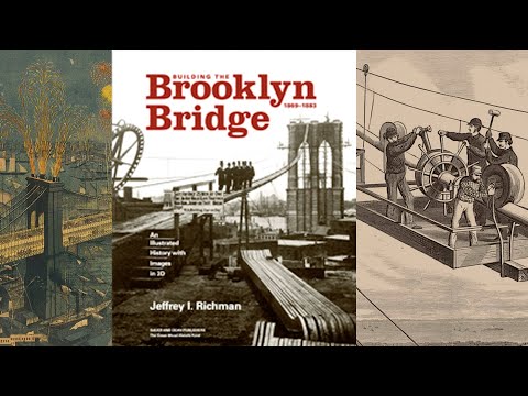 GSMT - Jeffrey I. Richman: Building the Brooklyn Bridge 1869 to 1883: An Illustrated History